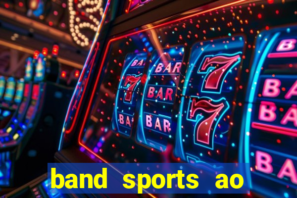 band sports ao vivo gratis